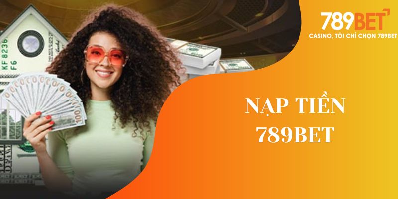 nạp tiền 789bet